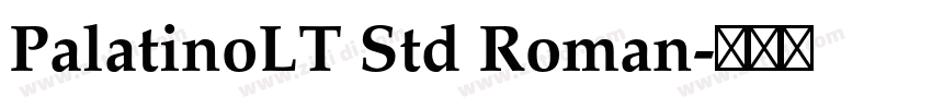 PalatinoLT Std Roman字体转换 PalatinoLT Std Roman字体转换
